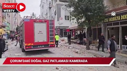 Çorum'daki doğal gaz patlaması kamerada
