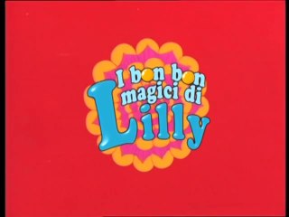 I Bon Bon Magici di Lilly - Episodio 07
