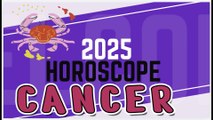 Cancer Horoscope 2025 by date of birth | 2025 Zodiac forecast | 025 Cancer predictions | English