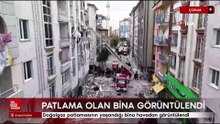 Çorum'da doğalgazın patladığı bina havadan görüntülendi
