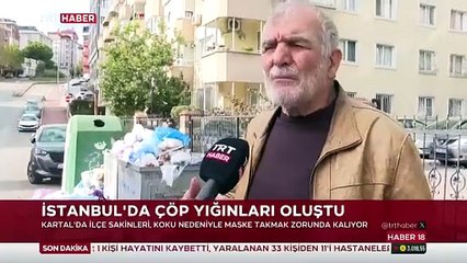 İstanbul'da çöp dağları oluştu