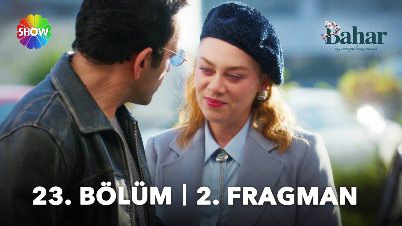 Bahar 23. Bölüm 2. Fragman | "Bundan sonra sevgilimsin!"