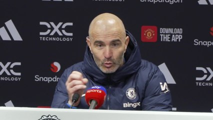 Maresca on Chelsea 1-1 draw at Utd