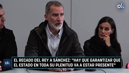 El recado del Rey a Sánchez: "Hay que garantizar que el Estado en toda su plenitud va a estar presente"