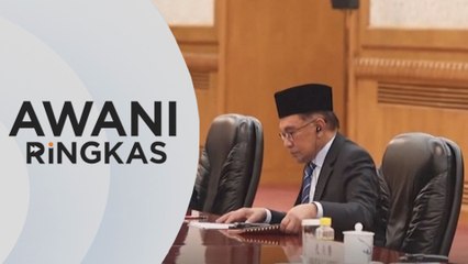 AWANI Ringkas: PM di China selama empat hari