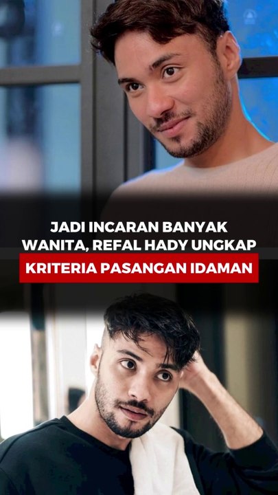 Jadi incaran banyak wanita, Refal Hady ungkap kriteria pasangan idaman