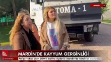 Polise tokat atan DEM'li Saliha Aydeniz Mardin'de tehditler savurdu