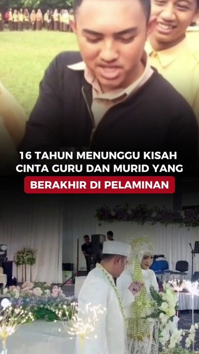 16 Tahun Menunggu, Kisah Cinta Guru dan Murid yang Berakhir di Pelaminan