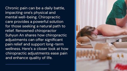 Suhyun An Shares How Chiropractic Adjustments Ease Pain