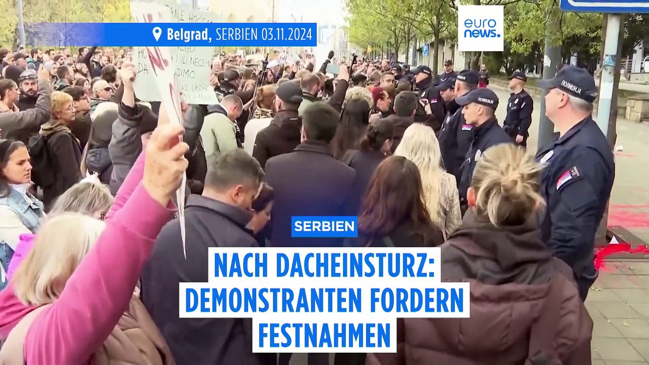 Nach Dacheinsturz in Serbien mit 14 Toten: Demonstranten fordern Festnahmen