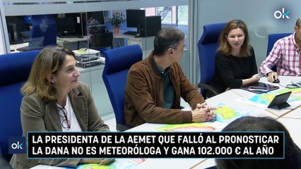 La presidenta de la AEMET que falló al pronosticar la DANA no es meteoróloga y gana 102.000 € al año