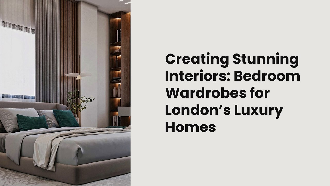 Creating Stunning Interiors Bedroom Wardrobes for London’s Luxury Homes