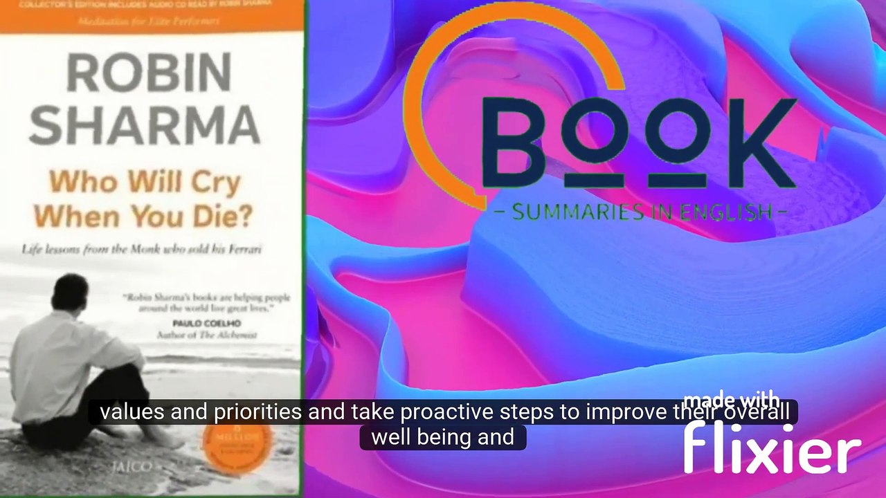 Who Will Cry When You Die. Book Summary - Who Will Cry When You Die. by Robin Sharma - Book Summaries in English (BSIE) (1080p, h264, youtube)