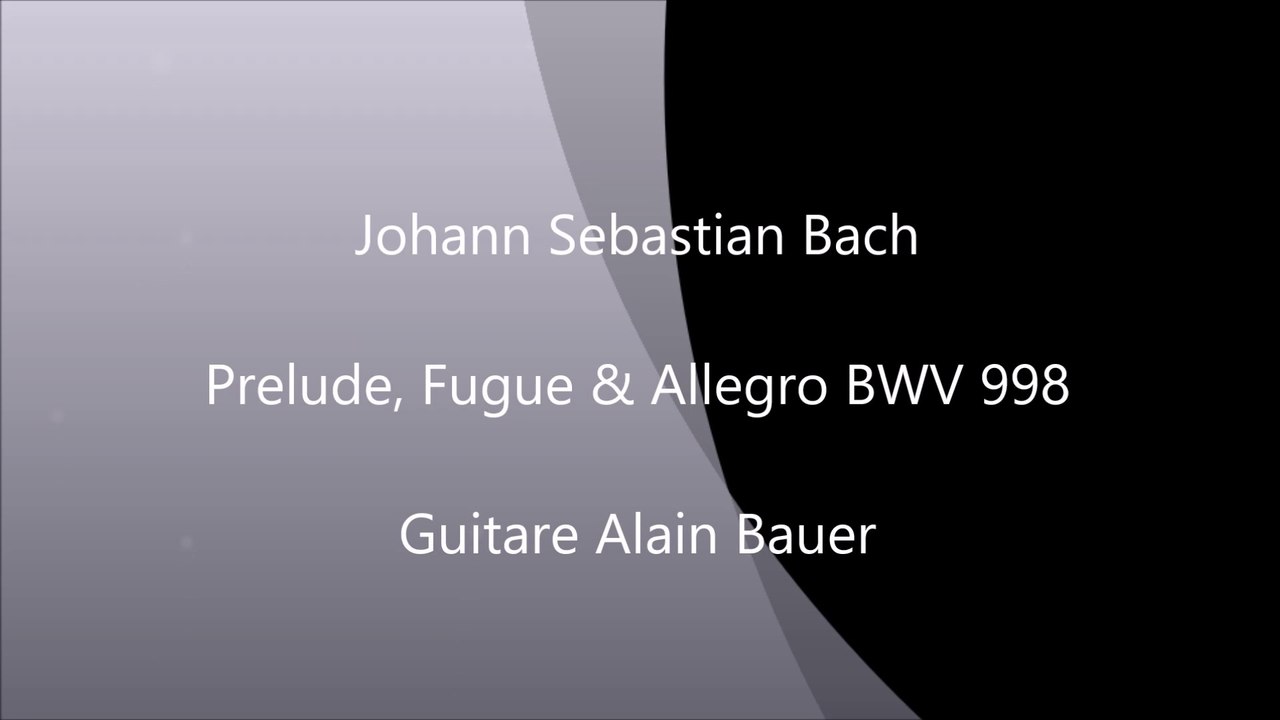 Prelude Fugue Allegro BWV 998 JS Bach