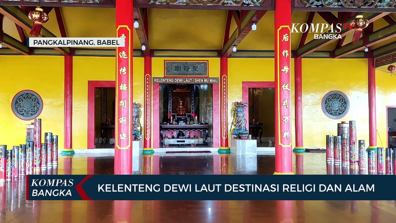 Kelenteng Dewi Laut Destinasi Wisata Religi dan Alam di Pangkalpinang ...