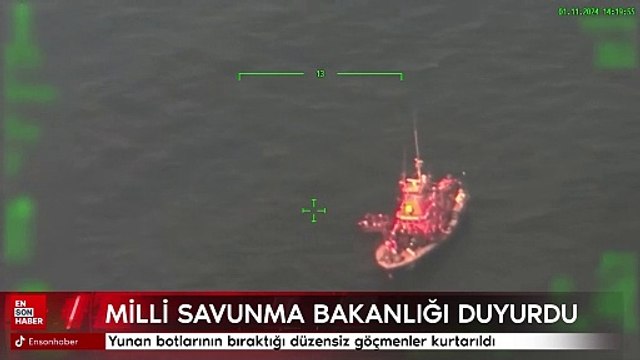 MSB duyurdu: Yunan botlarının bıraktığı düzensiz göçmenler kurtarıldı