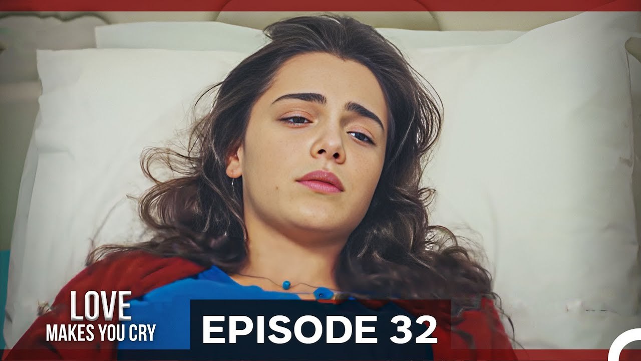 Love Makes You Cry Episode 32