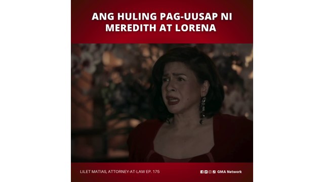 Lilet Matias, Attorney-at-Law: Pagkaalis ni Lorena, pinatay na si Meredith! (Episode 175)