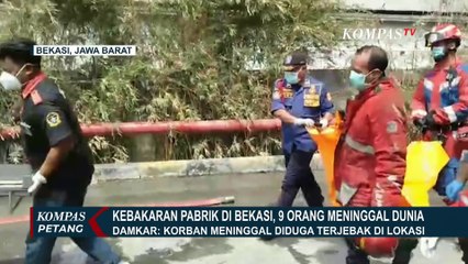 9 Orang Meninggal Akibat Kebakaran Pabrik di Bekasi, Damkar: Diduga Korban Terjebak di Lokasi