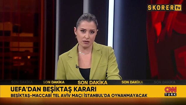 Beşiktaş - Maccabi Tel Aviv maçı İstanbul'da oynanmayacak