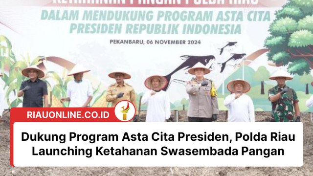 Dukung Program Asta Cita Presiden, Polda Riau Launching Ketahanan Swasembada Pangan