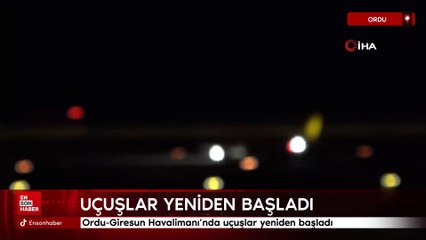 Ordu-Giresun Havalimanı'nda uçuşlar yeniden başladı