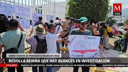 Gobernador de Michoacán informa que hay avances en la investigación por asesinato de periodista