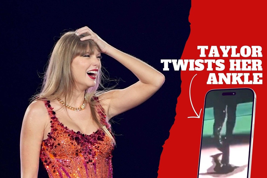 Taylor Swift pushes past ankle twist to keep th...