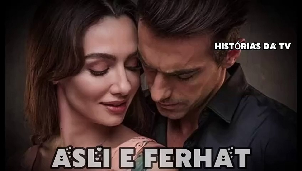 ASLI E FERHAT - PARTE 13 - DUBLADO