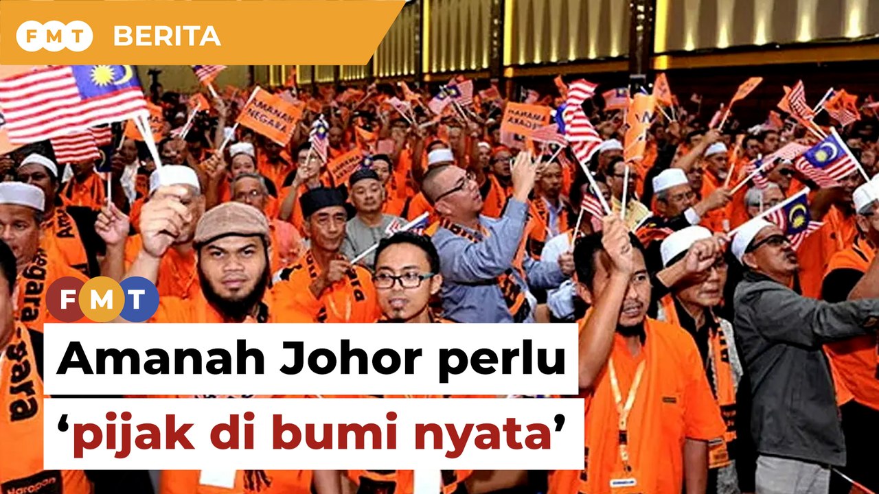 Amanah Johor perlu ‘pijak di bumi nyata’ sebelum tanding 20 kerusi, kata penganalisis