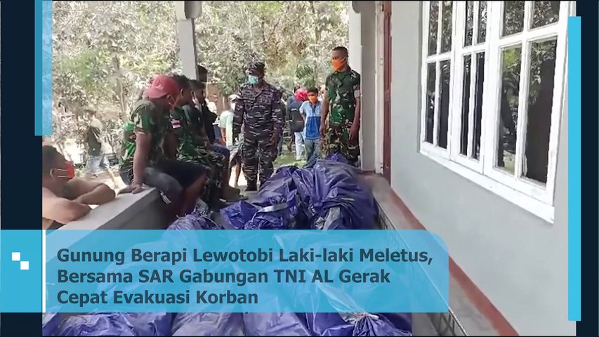 Gunung Berapi Lewotobi Laki-laki Meletus, Bersama SAR Gabungan TNI AL Gerak Cepat Evakuasi Korban