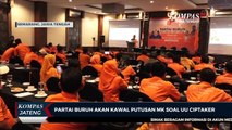 Partai Buruh Akan Kawal Putusan MK Soal UU Cipta Kerja