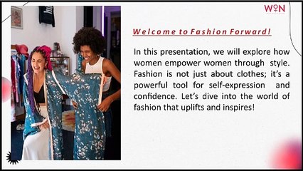 Fashion Forward: Women Empowering Women in Style!