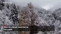 Rize'nin yüksek kesimlerine kar yağdı