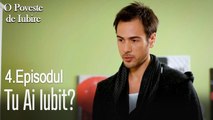 Tu ai iubit? - O poveste de dragoste episodul 4 scene