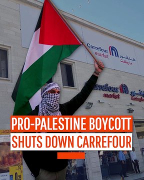Pro-Palestine Boycott Shuts Down Carrefour