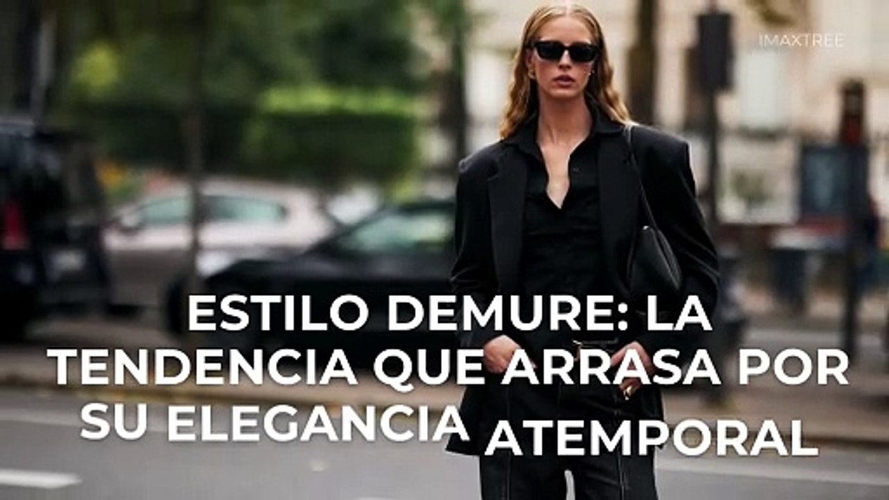 Estilo demure: la tendencia que arrasa por su elegancia atemporal