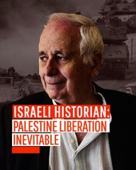 Israeli Historian Palestine Liberation Inevitable