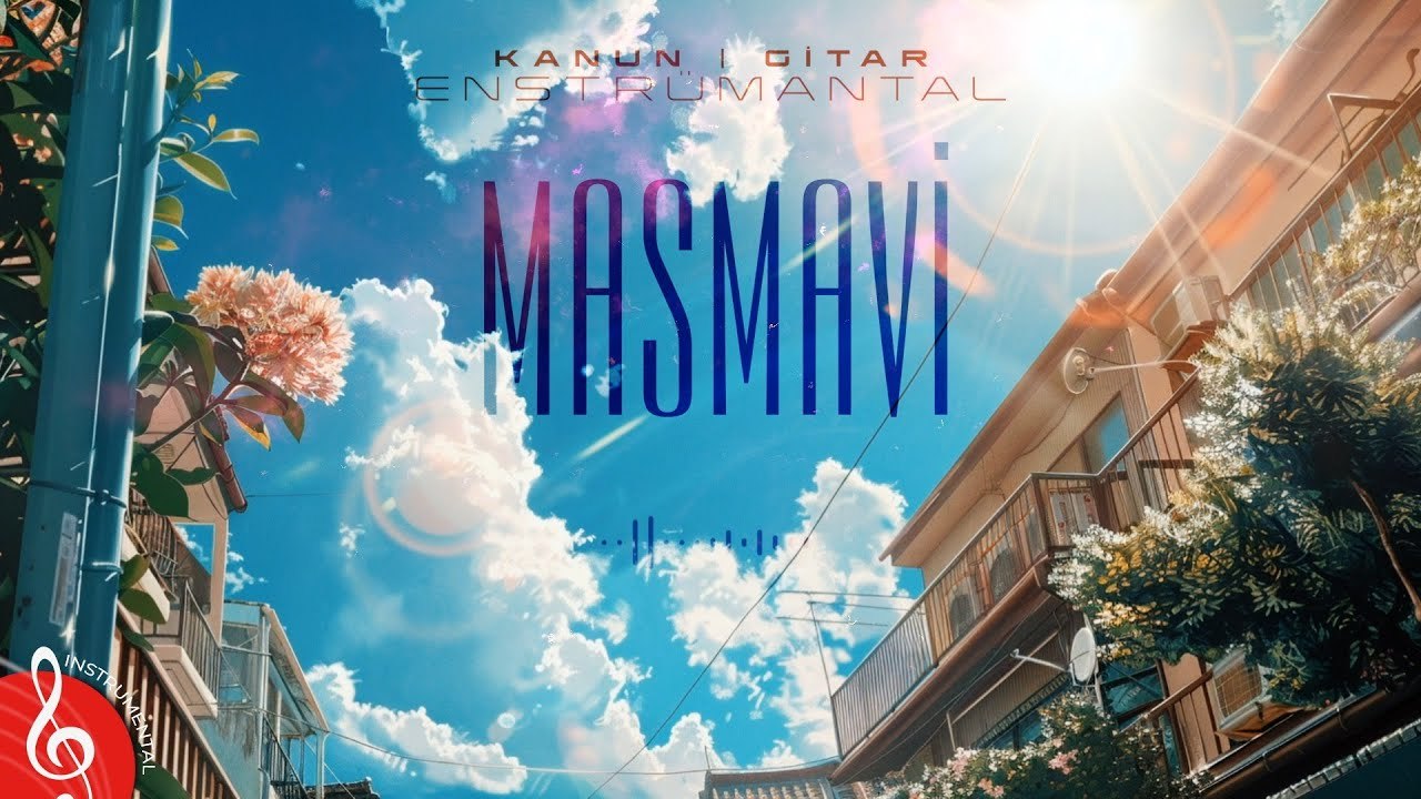 MASMAVİ ♫ Kanun&Gitar Fon Müziği (Enstrümantal)