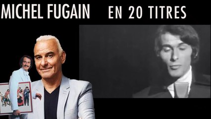 Michel Fugain en 20 chansons