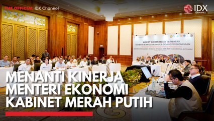 Menanti Kinerja Menteri Ekonomi Kabinet Merah Putih