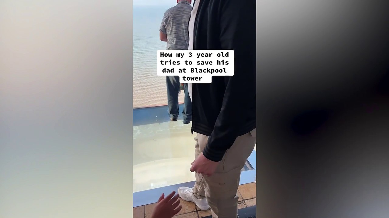 Watch toddler's adorable attempt to 'save' dad from falling through glass floor at Blackpool Tower