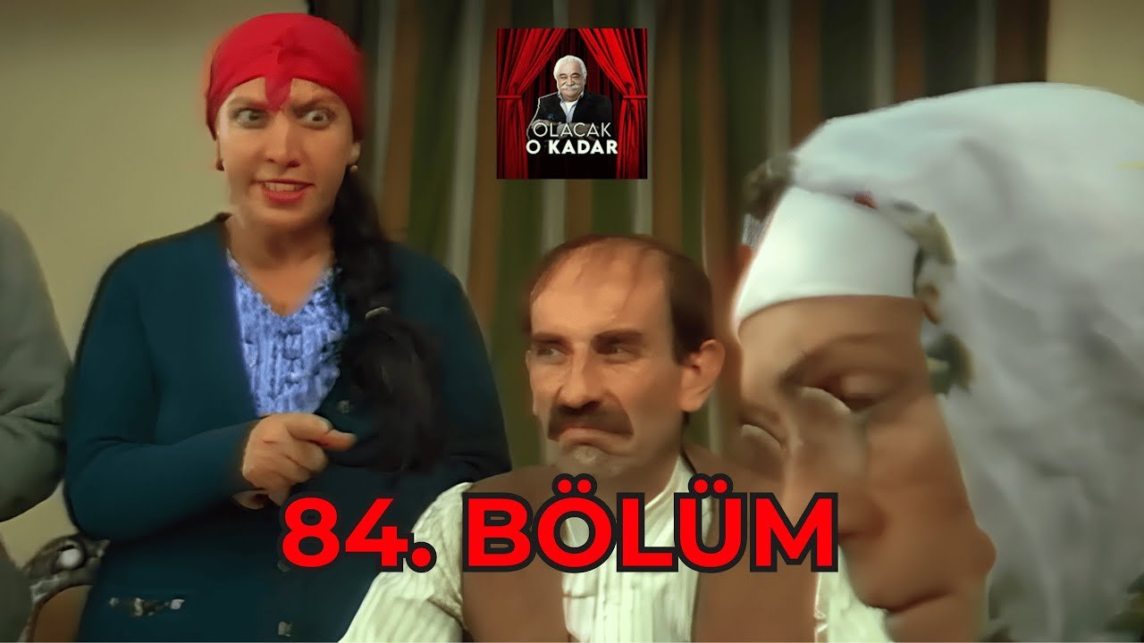 Olacak O Kadar | Full Arşiv | 84. Bölüm