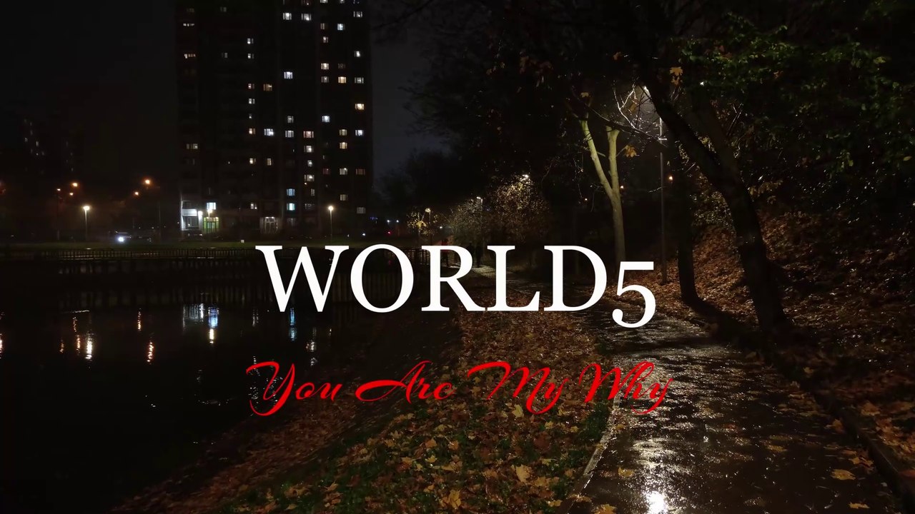WORLD5 -You Are My Why (Lyrics HD)
