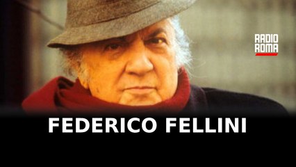 Federico Fellini: un artigiano che non ha niente da dire, ma che sa come dirlo