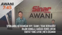 AWANI 7:45 [5/11/2024] – SPRM ambil keterangan Vivy, suami | Tidak berhasrat rujuk semula | Subsidi RON95 untuk rakyat yang layak