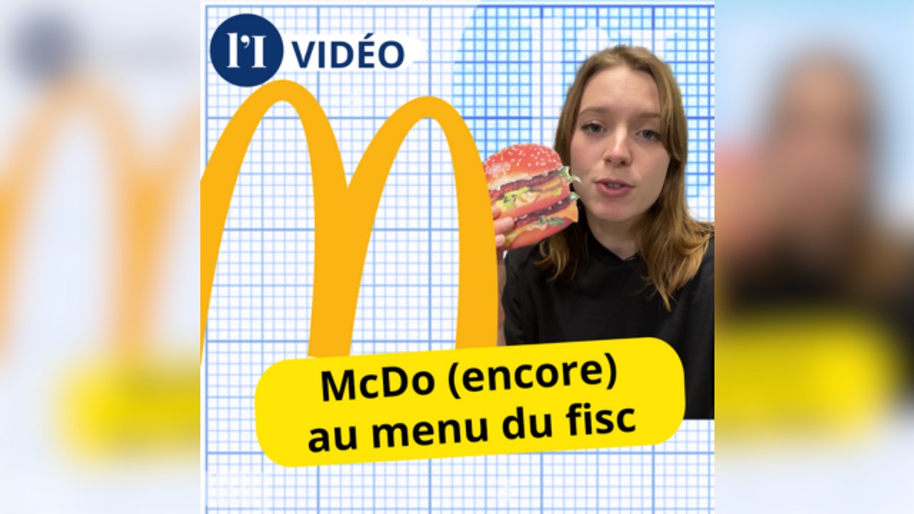 McDonald's est (encore) dans le viseur du fisc en France !