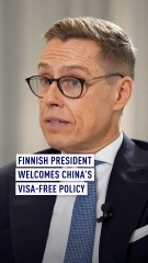 Finnish president welcomes China's visa-free policy