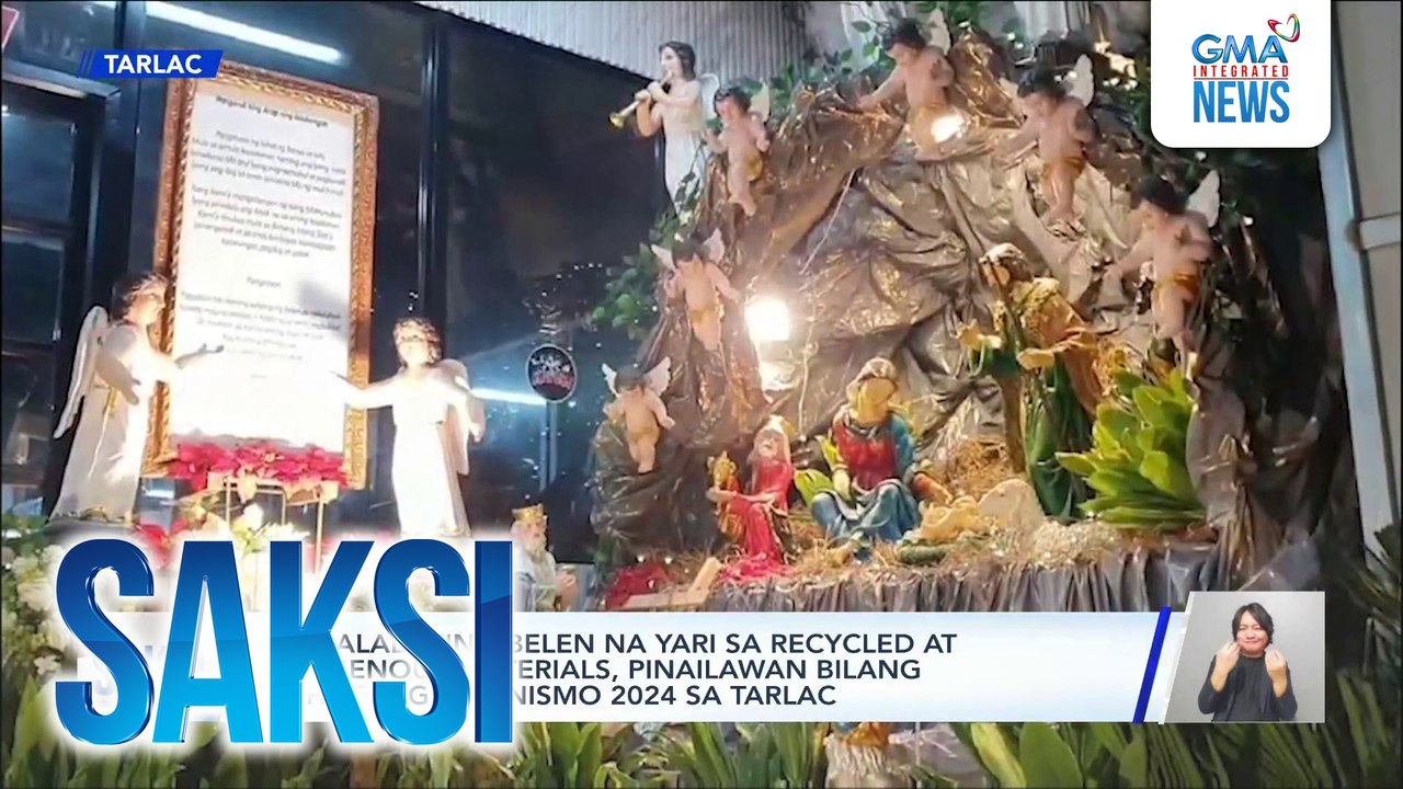 62 malalaking Belen na yari sa recycled at indigenous materials, pinailawan bilang bahagi ng Belenismo 2024 sa Tarlac | Saksi