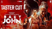 Baby John - Taster Cut | Atlee | Varun Dhawan, Keerthy Suresh, Wamiqa G, Jackie Shroff | 25th Dec